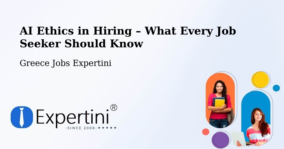 AI Ethics in Recruitment & Hiring – Lófos - Lófos, Greece Jobs Expertini