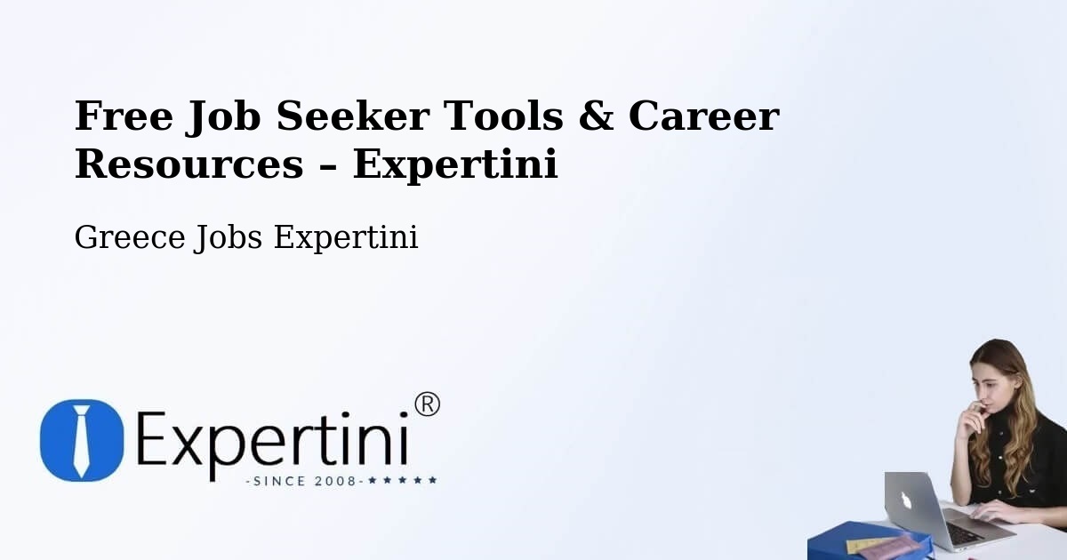 Free Job Seeker Tools & Career Resources – Lófos - Lófos, Greece Jobs Expertini