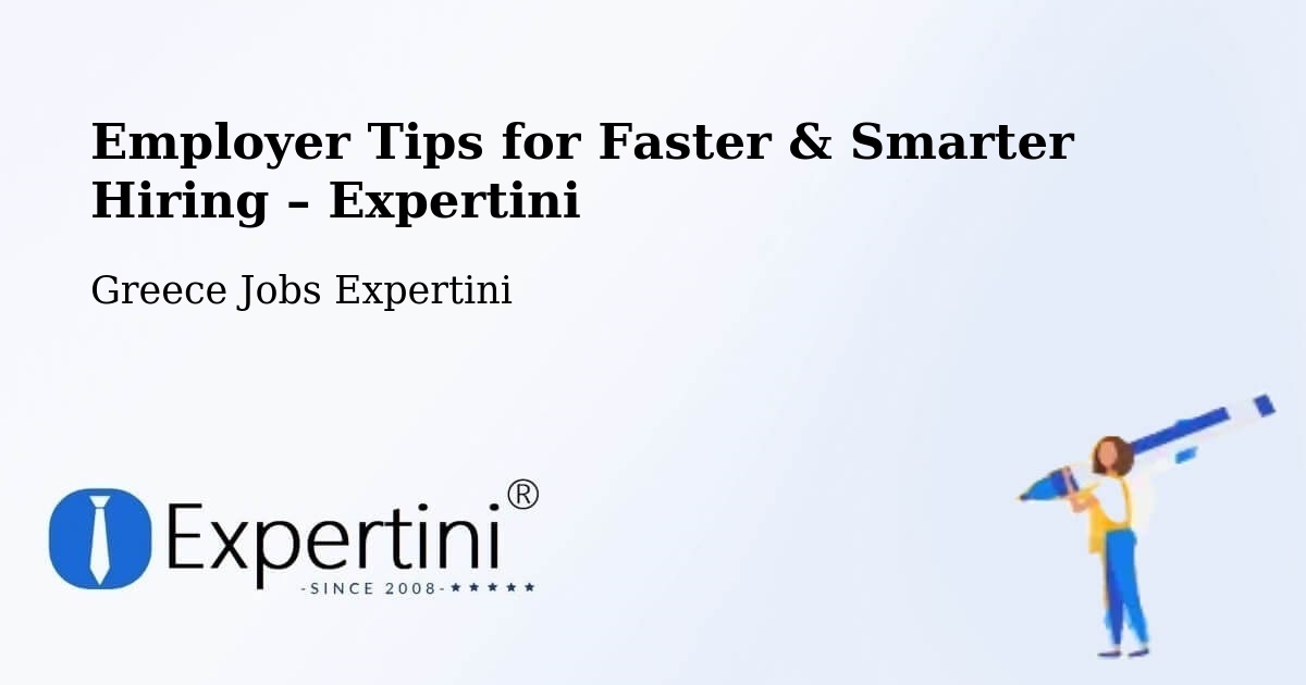 Employer Tips for Hiring & Recruitment – Lófos - Lófos, Greece Jobs Expertini