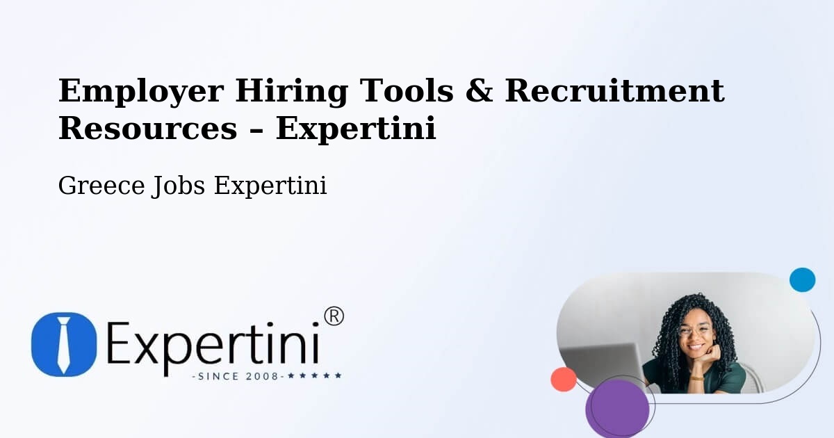 Employer Hiring Tools & Recruitment Resources – Lófos - Lófos, Greece Jobs Expertini