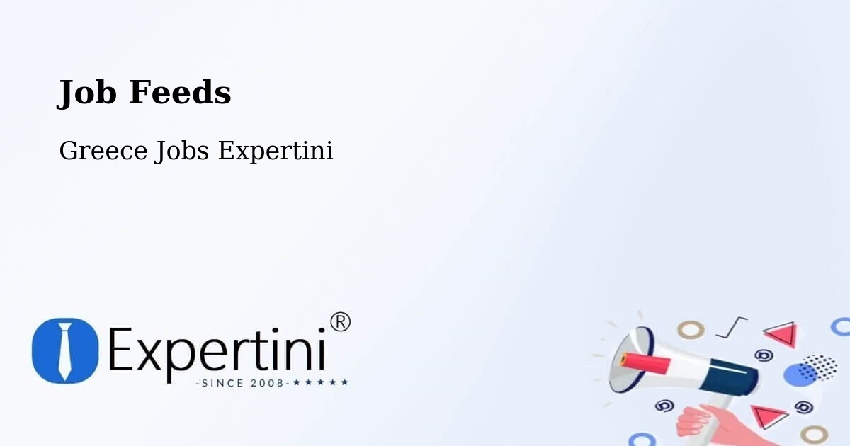 Job Listings Feed – Lófos - Greece Jobs Expertini