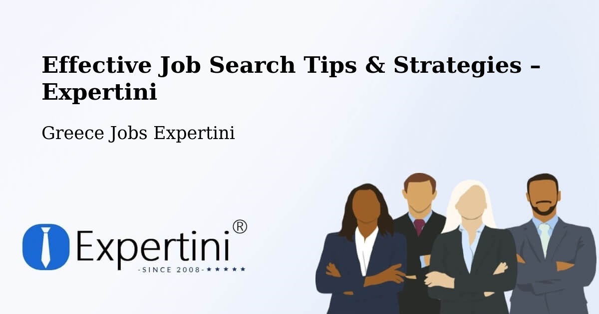 Job Search Tips & Strategies for Job Seekers – Lófos - Lófos, Greece Jobs Expertini
