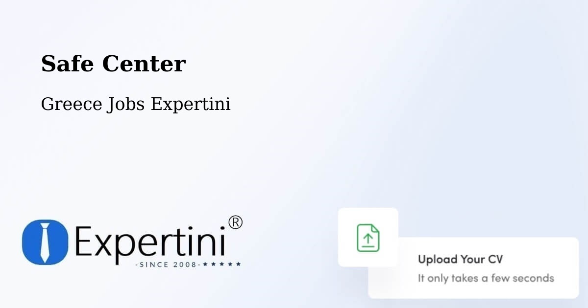 Safety Center – Lófos - Greece Jobs Expertini